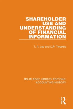 Shareholder Use and Understanding of Financial Information - Lee, T A; Tweedie, D P