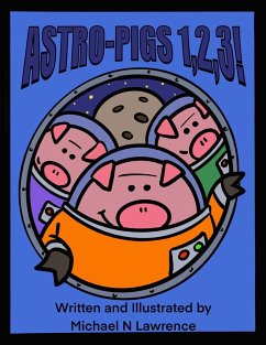 Astro-pigs 1,2,3! - Lawrence, Michael N