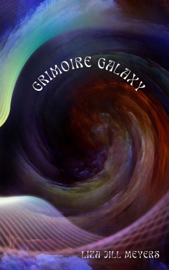GRIMOIRE GALAXY - Meyers, Liza Jill