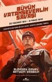 Büyük Vatanseverlik Savasi - 22 Haziran 1941 - 9 Mayis 1945