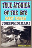 True Stories Of The 50's Part Three (eBook, ePUB)