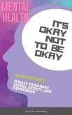 It's Okay Not to Be Okay (eBook, ePUB)