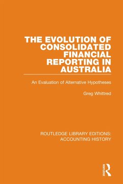 The Evolution of Consolidated Financial Reporting in Australia - Whittred, Greg