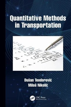 Quantitative Methods in Transportation - Teodorovic, Dusan; Nikolic, Milos