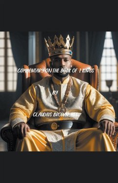 Commentary on the Book of 1 Kings - Brown, Claudius