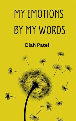 My Emotions by My Words - Patel, Diah