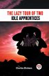 The Lazy Tour Of Two Idle Apprentices - Bild 1