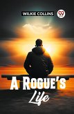 A Rogue's Life