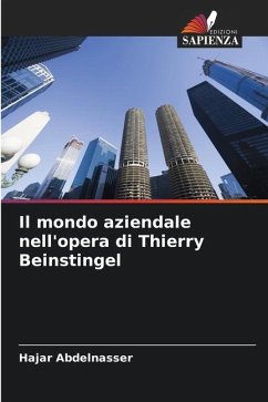 Il mondo aziendale nell'opera di Thierry Beinstingel - Abdelnasser, Hajar