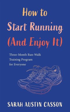 How to Start Running (And Enjoy It) - Casson, Sarah Austin