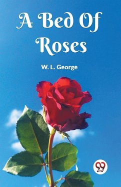 A Bed Of Roses - George W, L.