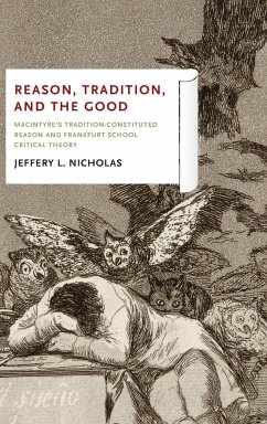 Reason, Tradition, and the Good - Nicholas, Jeffery L.