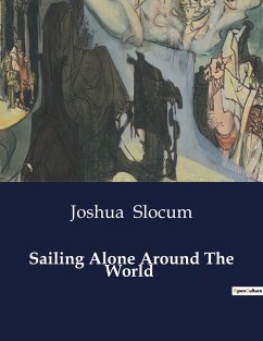 Sailing Alone Around The World - Slocum, Joshua