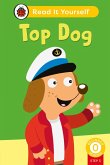 Top Dog (Phonics Step 3): Read It Yourself - Level 0 Beginner Reader (eBook, ePUB)