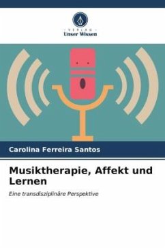 Musiktherapie, Affekt und Lernen - Ferreira Santos, Carolina