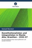 Konstitutionalisten und Integralisten in Monte Alto, Brasilien - 1932-37