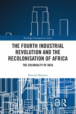 The Fourth Industrial Revolution and the Recolonisation of Africa - Benyera, Everisto