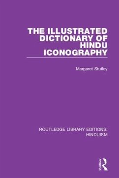 The Illustrated Dictionary of Hindu Iconography - Stutley, Margaret