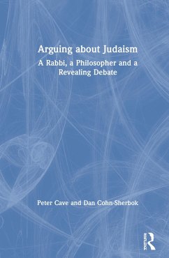 Arguing about Judaism - Cave, Peter; Cohn-Sherbok, Daniel C