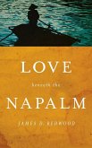 Love beneath the Napalm