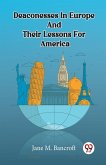 Deaconesses In Europe And Their Lessons For America
