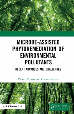 Microbe-Assisted Phytoremediation of Environmental Pollutants - Kumar, Vineet; Saxena, Gaurav