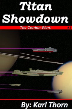 Titan Showdown (Czarian Wars, #1) (eBook, ePUB) - Thorn, Karl