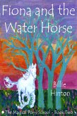 Fiona and the Water Horse (Magical Pony School) (eBook, ePUB)