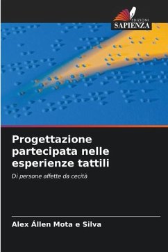 Progettazione partecipata nelle esperienze tattili - MOTA E SILVA, ALEX ÁLLEN