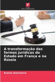 A transformação das formas jurídicas do Estado em França e na Rússia
