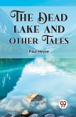 The Dead Lake and Other Tales