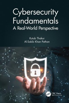 Cybersecurity Fundamentals - Thakur, Kutub; Pathan, Al-Sakib Khan