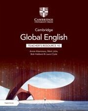 Cambridge Global English Teacher's Resource 10 with Digital Access - Altamirano, Annie; Hubbard, Bob; Clyde, Laura; Little, Mark