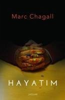 Hayatim - Chagall, Marc