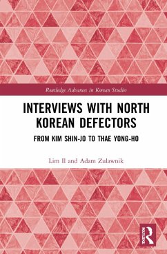 Interviews with North Korean Defectors - Il, Lim; Zulawnik, Adam