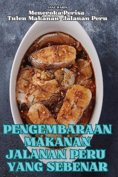 PENGEMBARAAN MAKANAN JALANAN PERU YANG SEBENAR - Jane Haris