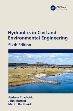 Hydraulics in Civil and Environmental Engineering - Chadwick, Andrew; Morfett, John; Borthwick, Martin