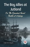 The Boy Allies At Jutland Or, The Greatest Naval Battle Of History