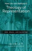 Hans Urs von Balthasar's Theology of Representation