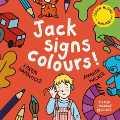 Jack Signs COLOURS! - Hardwicke, Karen
