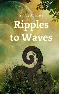 Ripples to Waves - Anahata, Sunny