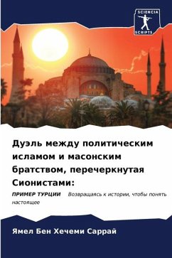 Duäl' mezhdu politicheskim islamom i masonskim bratstwom, perecherknutaq Cionistami: - Hechemi Sarraj, Yamel Ben