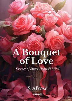 A Bouquet of Love - S Afrose