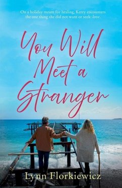 You Will Meet a Stranger - Florkiewicz, Lynn