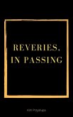 Reveries, In Passing