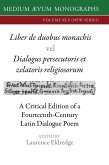 Liber de duobus monachis Dialogus persecutoris et zelatoris religiosorum