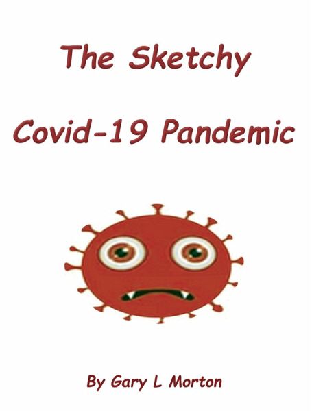 The Sketchy Covid-19 Pandemic (eBook, ePUB)