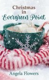 Christmas in Evergreen Point (eBook, ePUB)