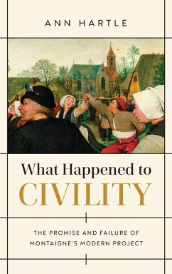 What Happened to Civility - Hartle, Ann