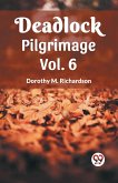 Deadlock Pilgrimage Vol. 6